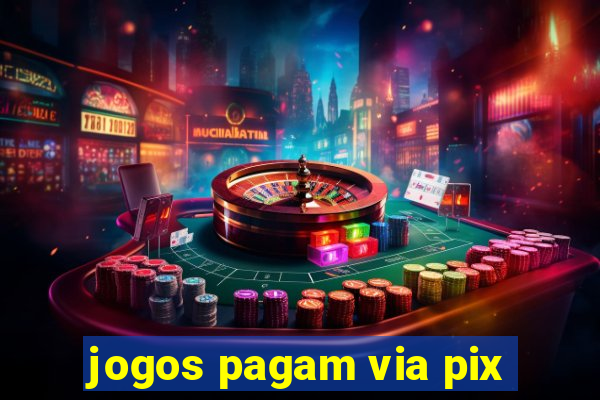 jogos pagam via pix